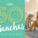 50 Beaches to Blow Your Mind