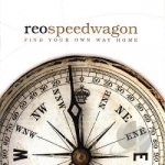 Find Your Own Way Home by REO Speedwagon