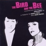 Interpreting the Masters, Vol. 1: A Tribute to Daryl Hall and John Oates by The Bird and the Bee