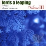 Vol. 3 by Lords A Leaping