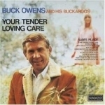 Your Tender Loving Care by Buck Owens