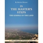 In the Master&#039;s Steps: The Gospels in the Land