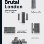 Brutal London: Construct Your Own Concrete Capital