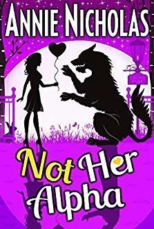 Not Her Alpha (Not This Series Book 6)