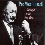 Swingin&#039; with Pee Wee by Pee Wee Russell