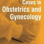 Challenging Office Cases in Obstetrics and Gynecology