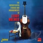 Sophisticated String Arrangements by Leroy Holmes