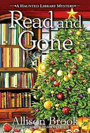Read and Gone (The Haunted Library Mysteries, #2)