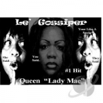 Le Gossiper by Lady Mae