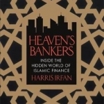 Heaven&#039;s Bankers: Inside the Hidden World of Islamic Finance