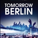 Tomorrow, Berlin