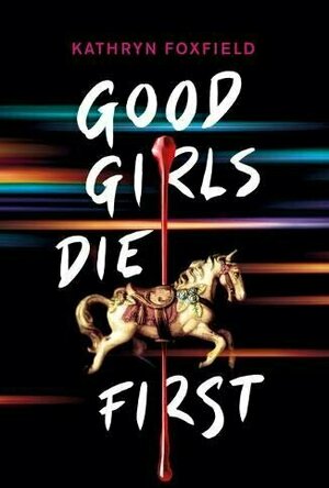 Good Girls Die First
