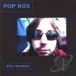 Pop Rox by Billy Webster