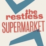 The Restless Supermarket