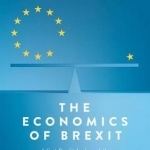 The Economics of Brexit: A Cost-Benefit Analysis of the UK&#039;s Economic Relationship with the EU: 2017