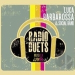 Radio Duets: Musica Libera by Luca Barbarossa
