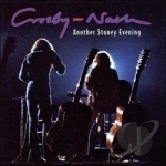 Another Stoney Evening by David Crosby / Graham Nash