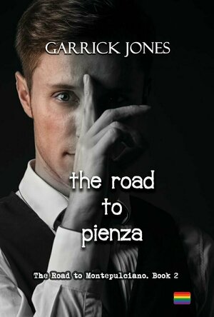 The Road to Pienza (The Road To Montepulciano #2)