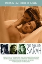 This Thing With Sarah (2012)