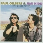 Raw Blues Power by Paul Gilbert / Jimi Kidd