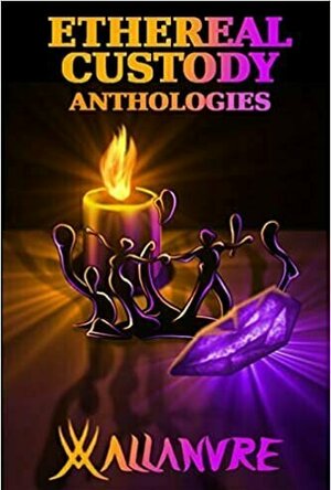 Ethereal Custody: Anthologies