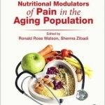 Nutritional Modulators of Pain in the Aging Population