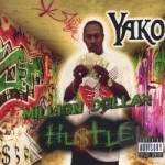 Million Dollar Hustle by Young Yako