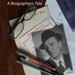 In Search of Gielgud: A Biographer&#039;s Tale