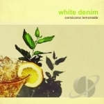 Corsicana Lemonade by White Denim