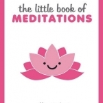 The Little Book of Meditations