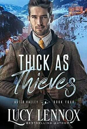 Thick as Thieves (Aster Valley #4)