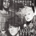 Greatest Hits by Thompson Twins