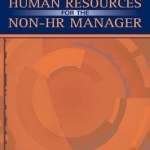 Human Resources for the Non-HR Manager