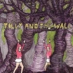 Wild Like Children by Tilly &amp; The Wall