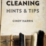 Cleaning Hints &amp; Tips
