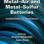 Metal-Air and Metal-Sulfur Batteries: Fundamentals and Applications