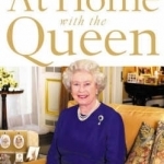 At Home with the Queen: Life Through the Keyhole of the Royal Household