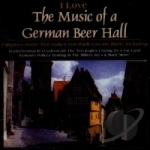 I Love the Music of a German Beer Hall by Oktoberfest Singers and Orchestra