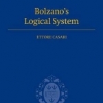 Bolzano&#039;s Logical System