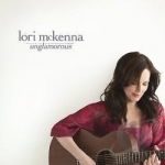Unglamorous by Lori McKenna
