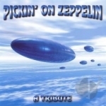 Pickin&#039; on Zeppelin: A Tribute by Pickin On