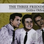 Golden Oldies by Three Friends