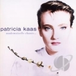 Mademoiselle Chante by Patricia Kaas