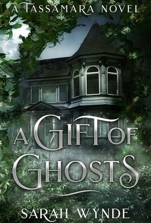 A Gift of Ghosts