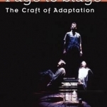 Page to Stage: The Craft of Adaptation