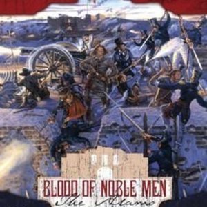 Blood of Noble Men: The Alamo