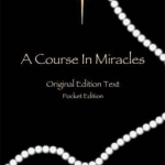 A Course in Miracles: Original Edition Text - Pocket Edition