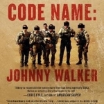Code Name, Johnny Walker: The Extraordinary Story of the Iraqi Who Risked Everything to Fight with the US Navy SEALs