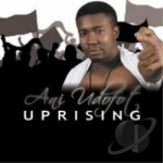 Uprising by Ani Udofot