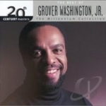 The Millennium Collection: The Best of Grover Washington, Jr. by 20th Century Masters